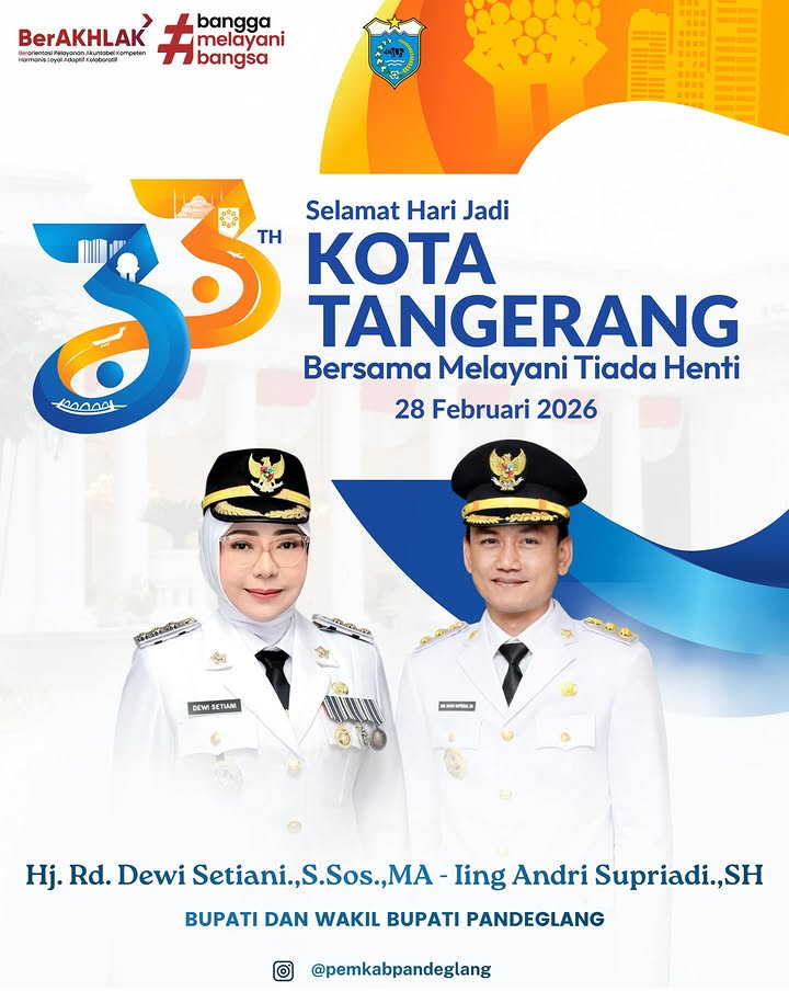 Bupati dan Wakil Bupati Pandeglang, Mengucapkan Selamat Hari Jadi Kota Tangerang