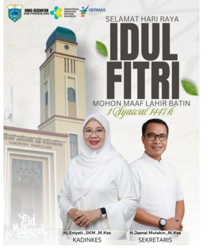 Dinas Kesehatan Kabupaten Pandeglang, Mengucapkan Selamat Hari Raya Idul Fitri 1447 H